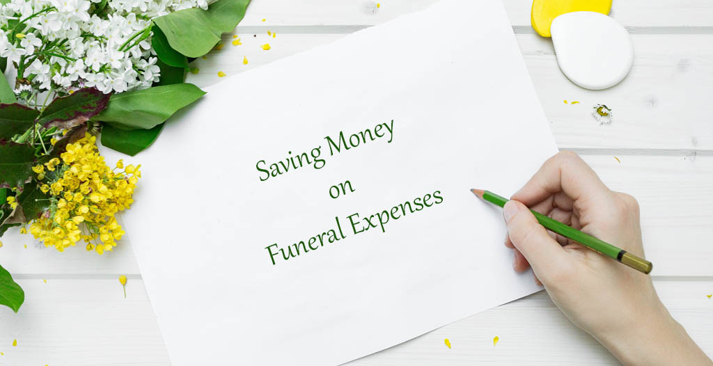 How to Save Money when Planning a Funeral - Funeralocity